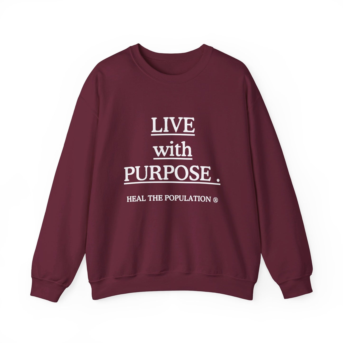 Live with Purpose Sweatshirt