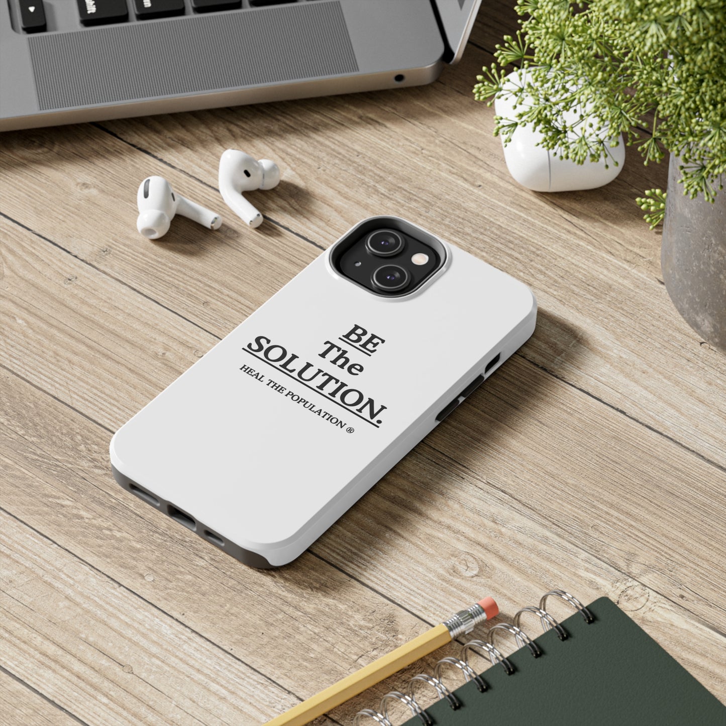 Be The Solution Phone Case