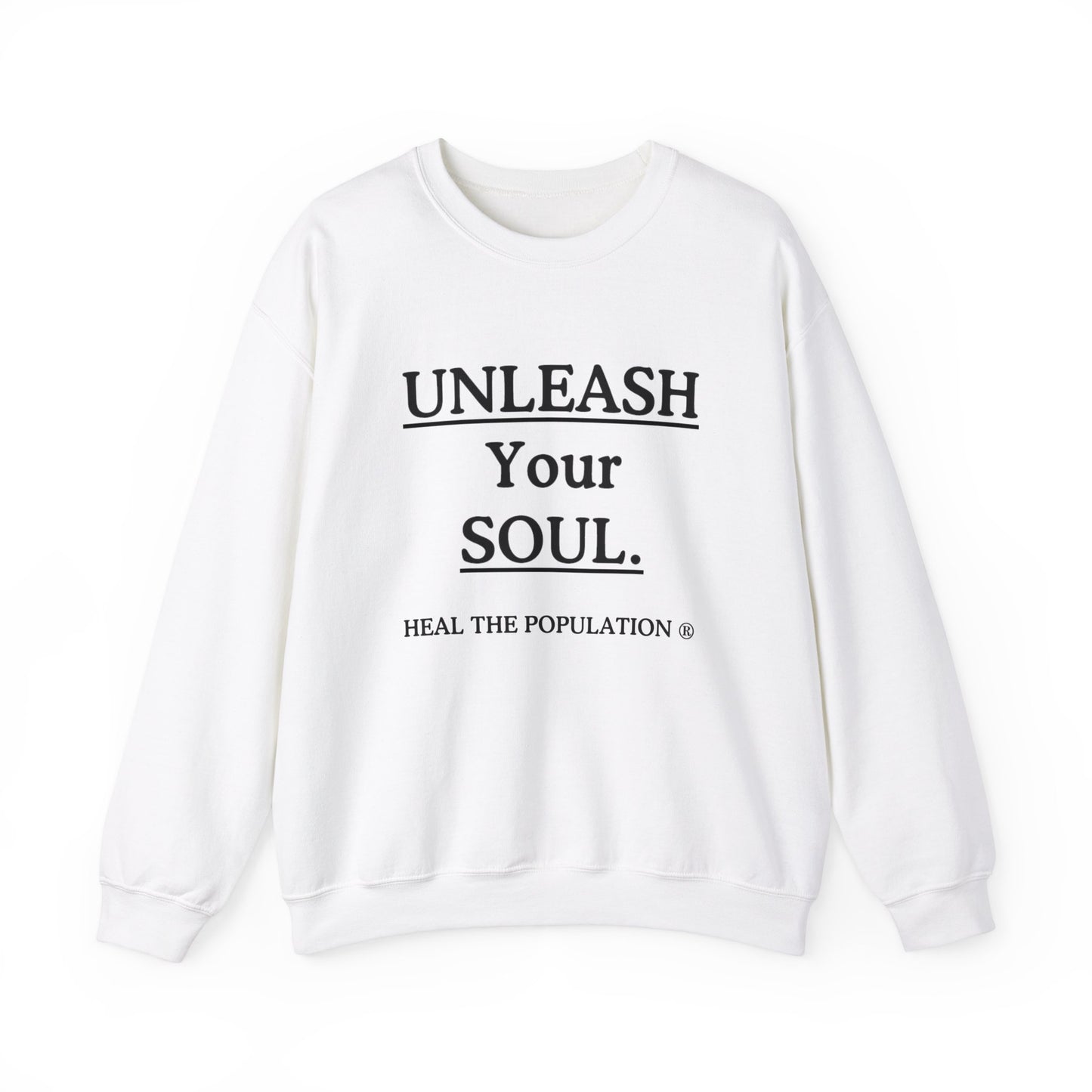 Copy of Copy of Unleash Your Soul Sweatshirt