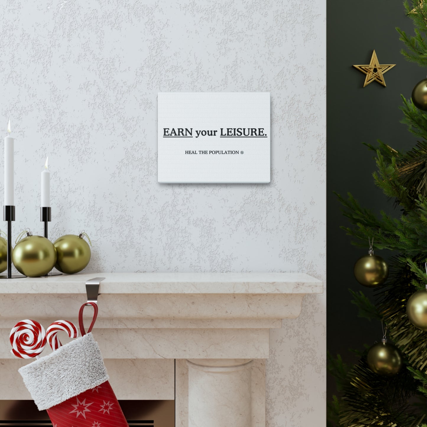 EARN Your LEISURE Canvas