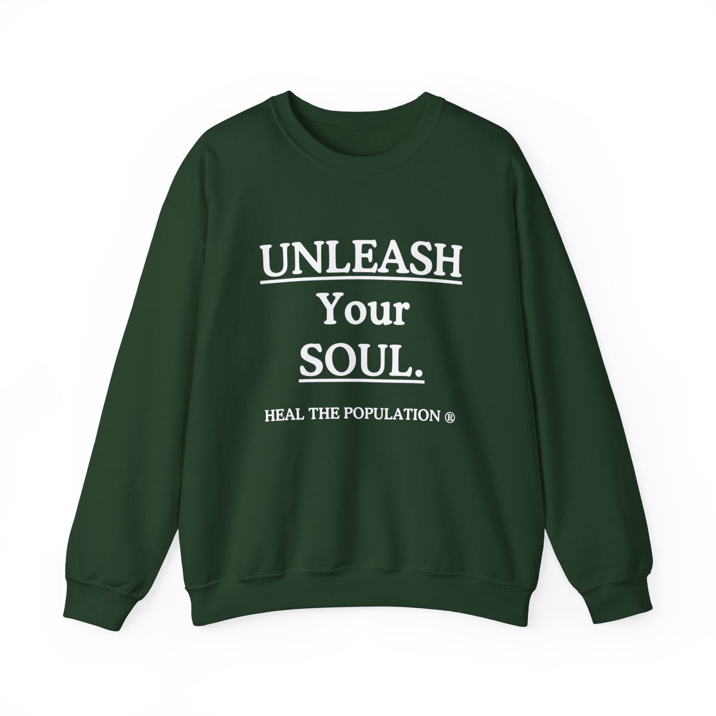 Copy of Copy of Unleash Your Soul Sweatshirt