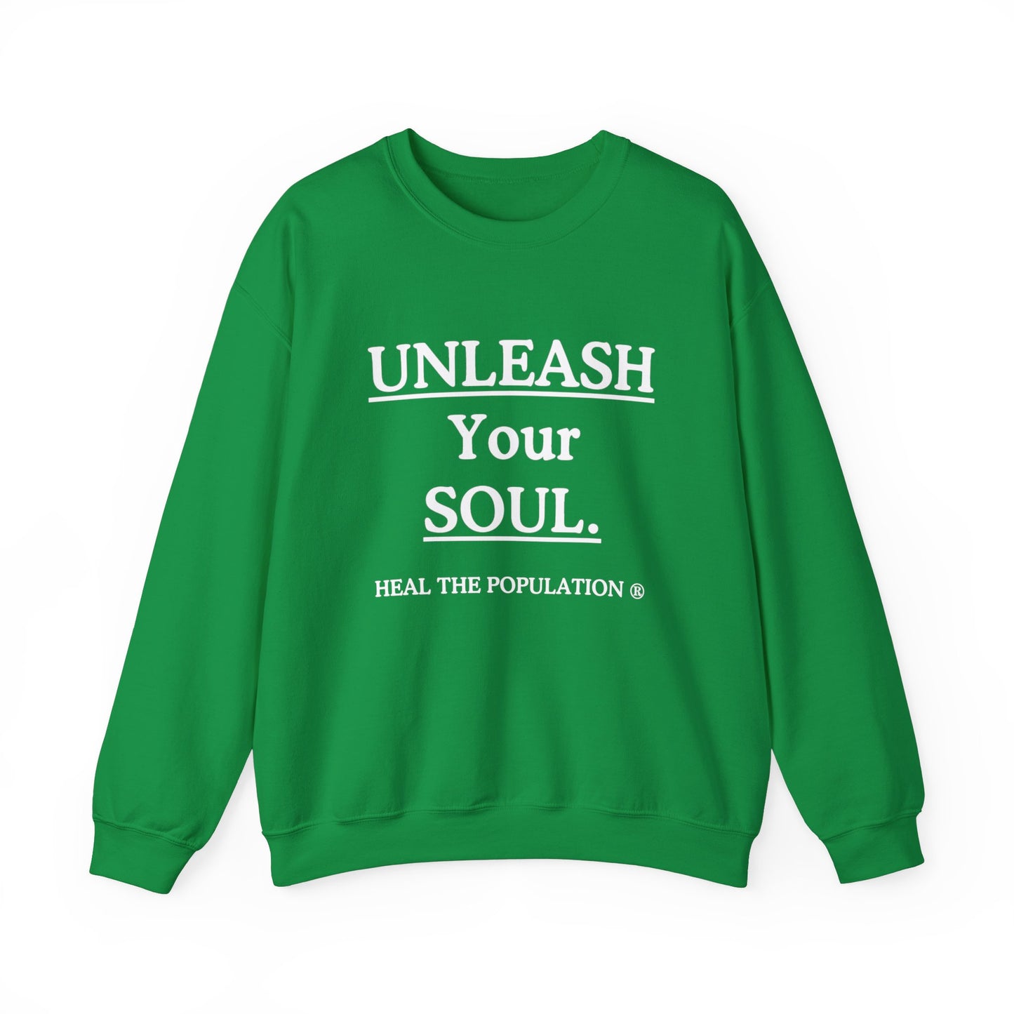 Copy of Copy of Unleash Your Soul Sweatshirt