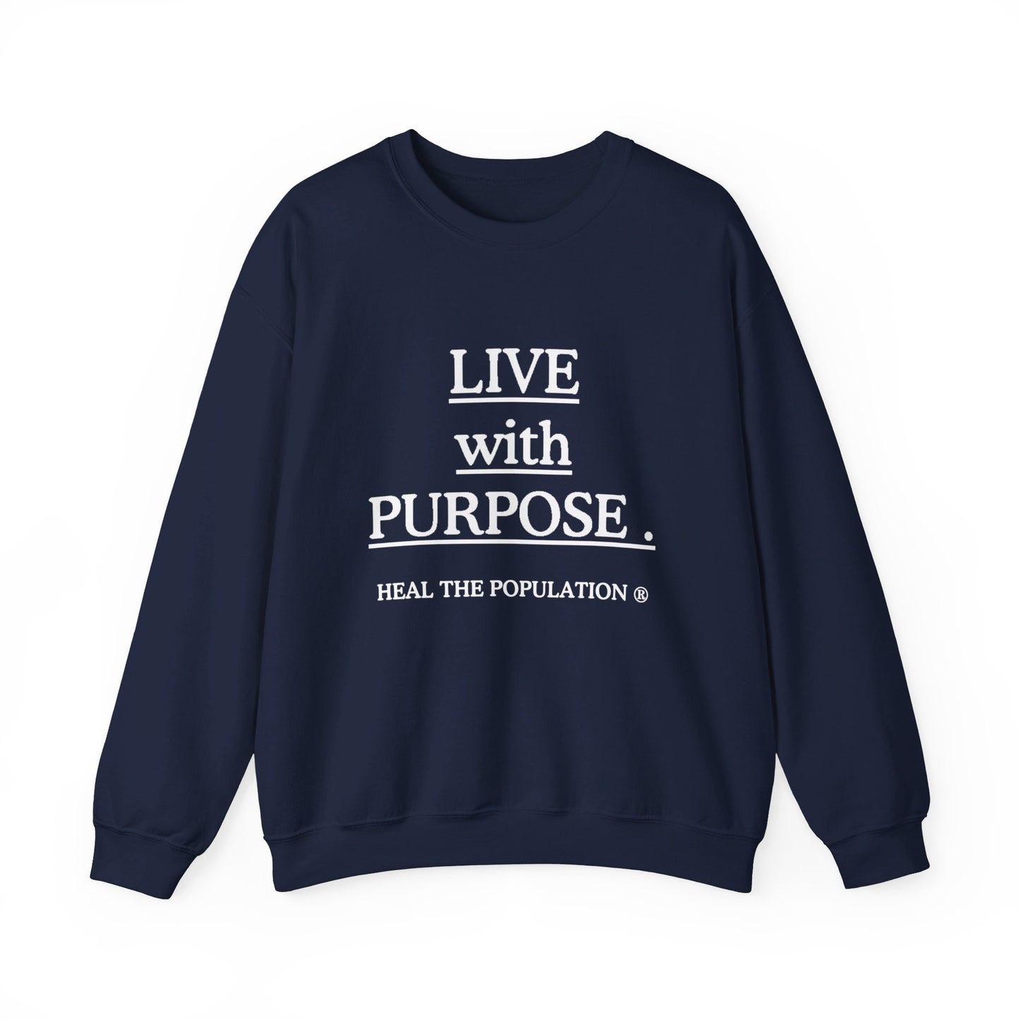 Live with Purpose Sweatshirt