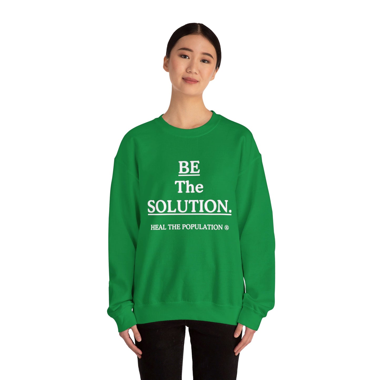 Be The Solution Sweatshirt