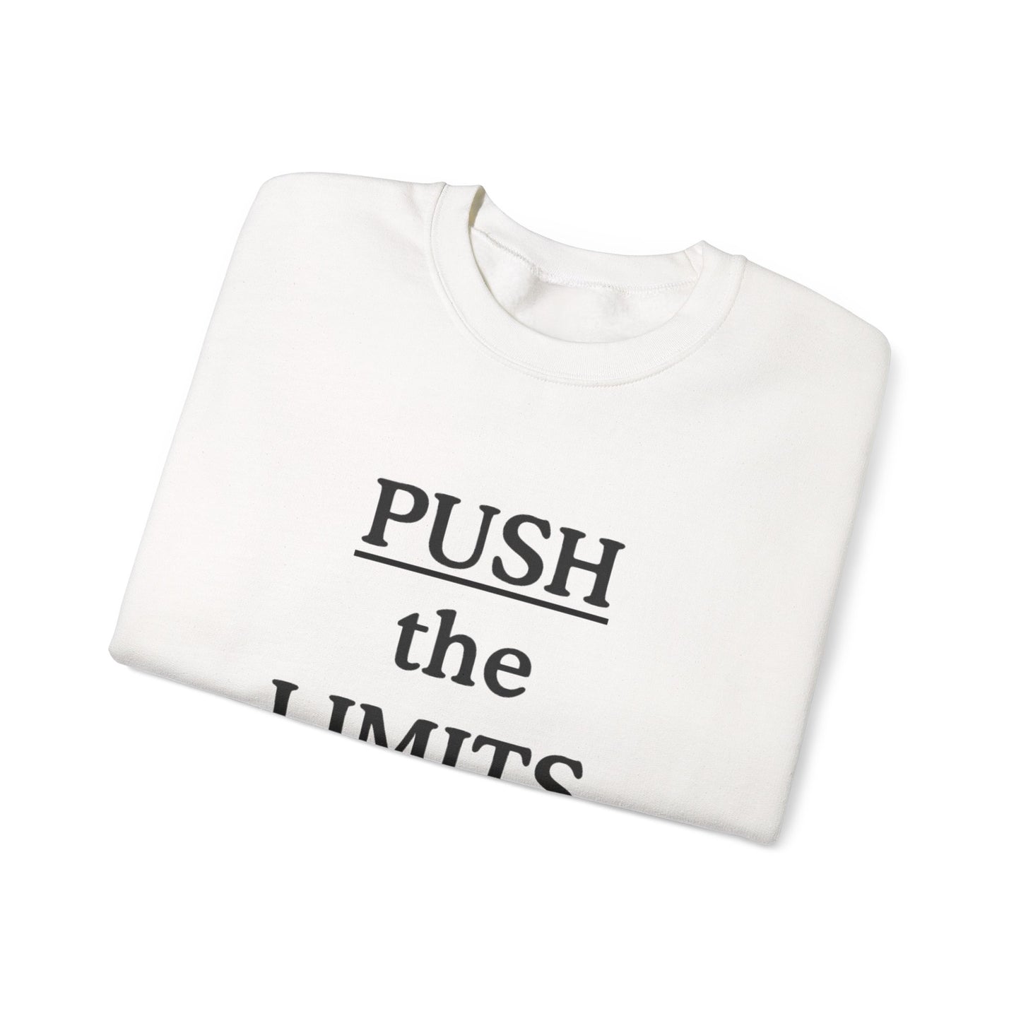 Push The Limits Sweatshirt