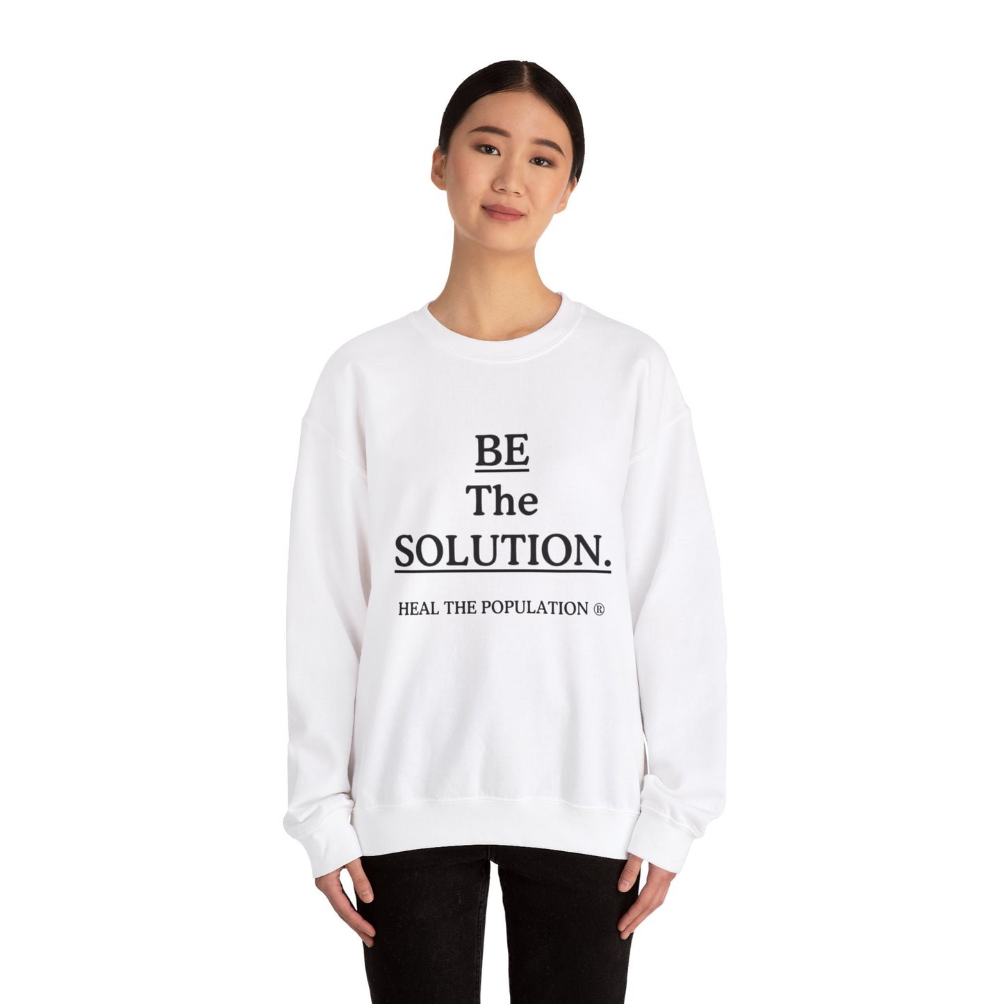 Be The Solution Sweatshirt