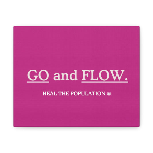 Go and FLOW. ® Canvas