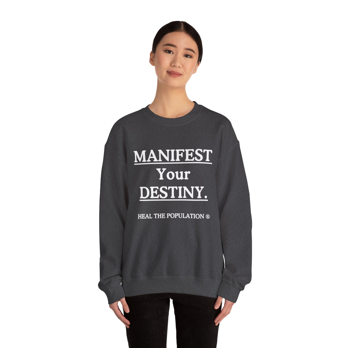 Manifest Your Destiny Sweatshirt