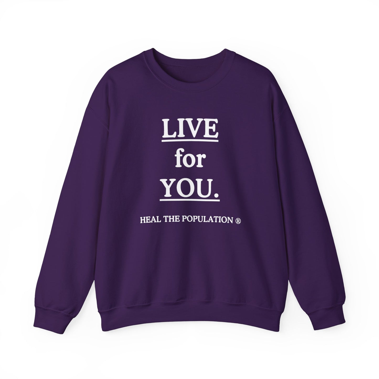 Live For You Sweatshirt