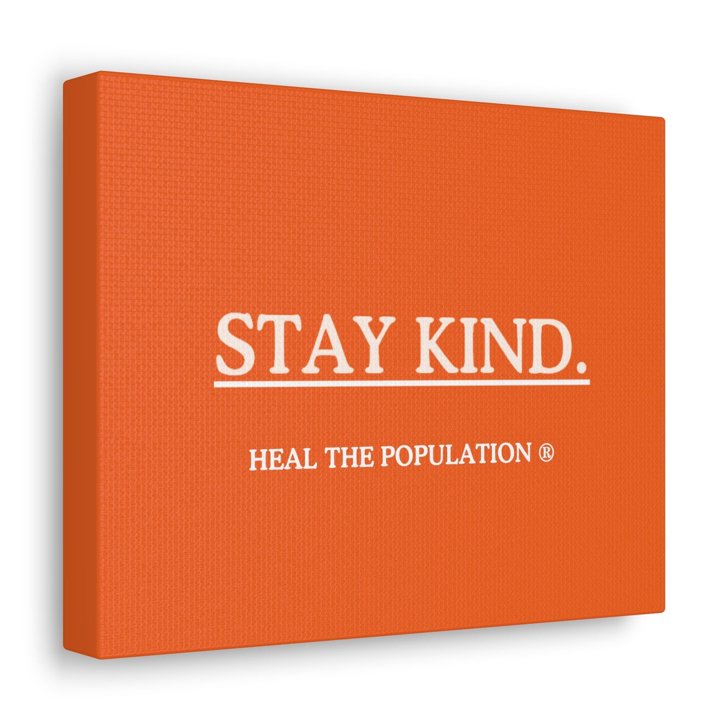 Stay KIND. ® Canvas