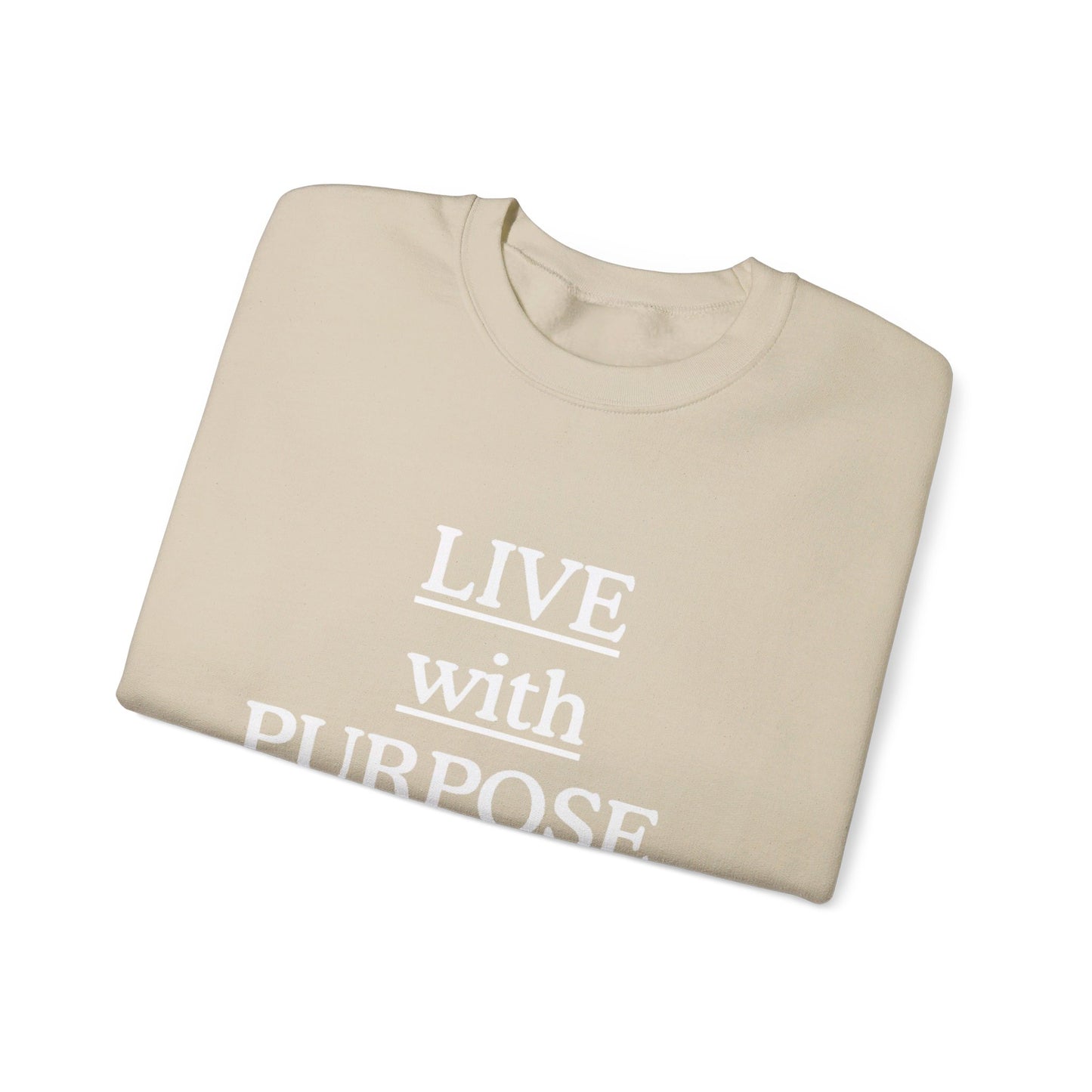 Live with Purpose Sweatshirt