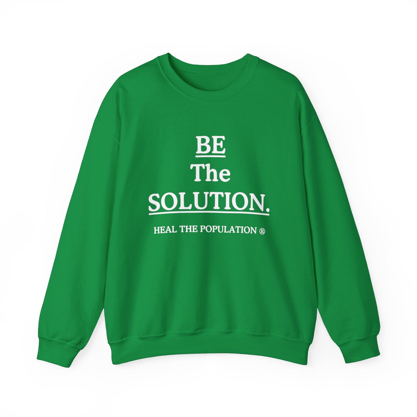 Be The Solution Sweatshirt