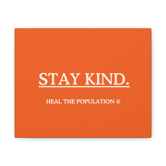 Stay KIND. ® Canvas