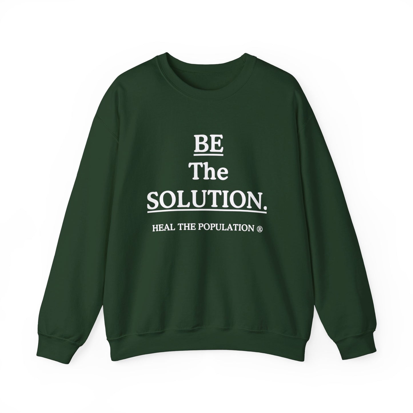 Be The Solution Sweatshirt