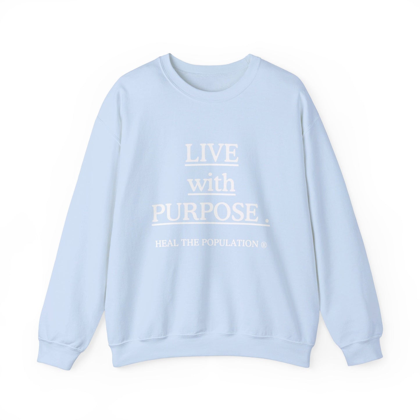 Live with Purpose Sweatshirt