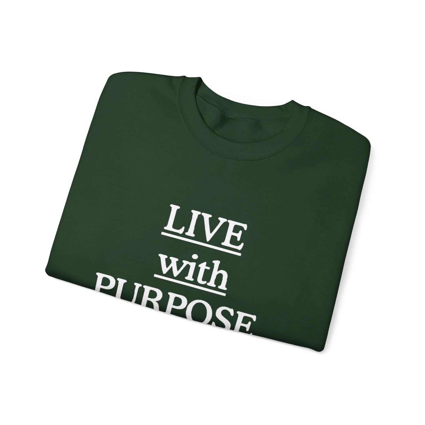 Live with Purpose Sweatshirt
