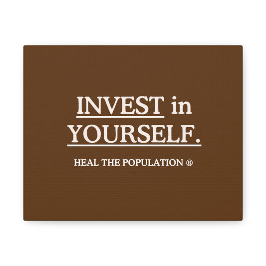 Invest In YOURSELF. ® Canvas