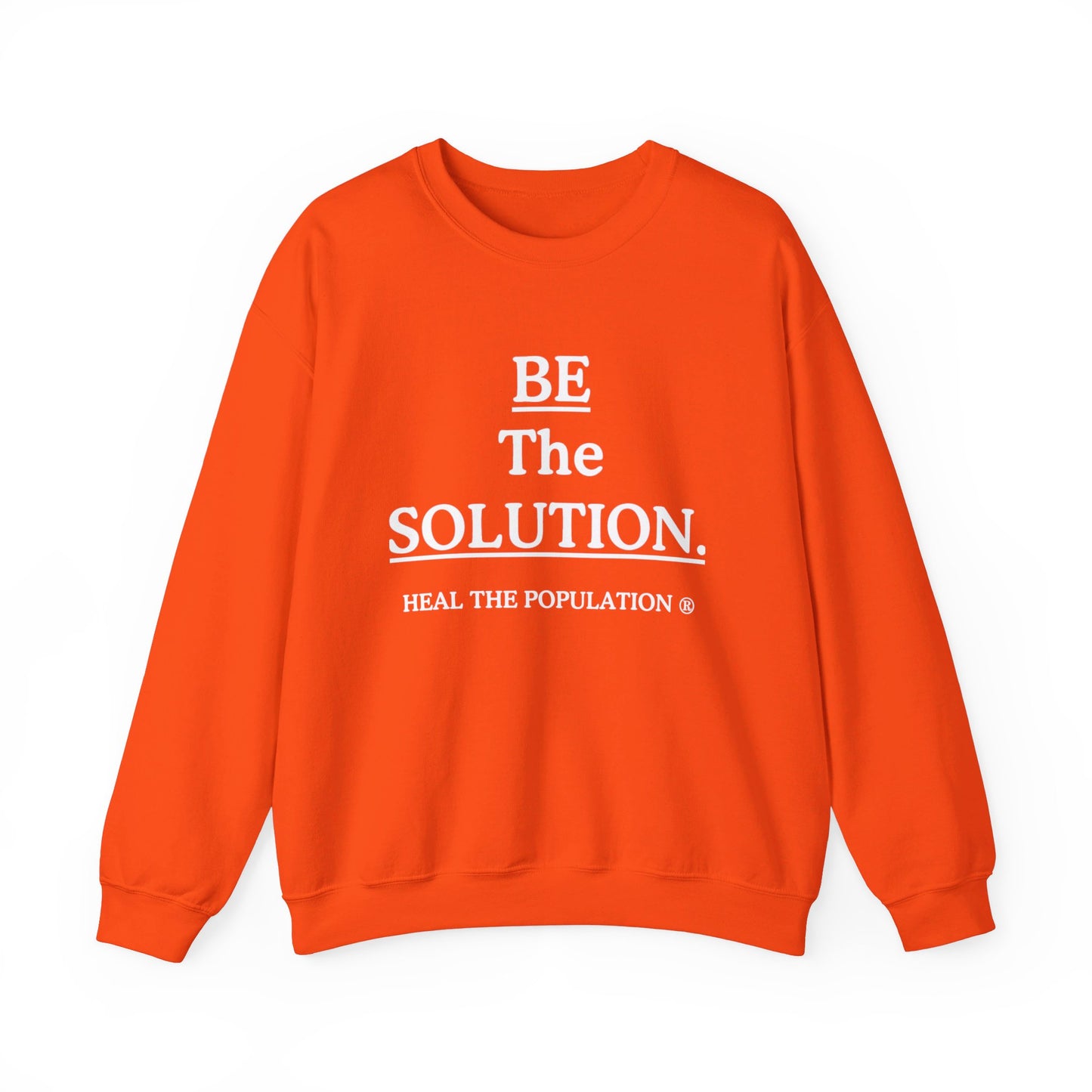 Be The Solution Sweatshirt