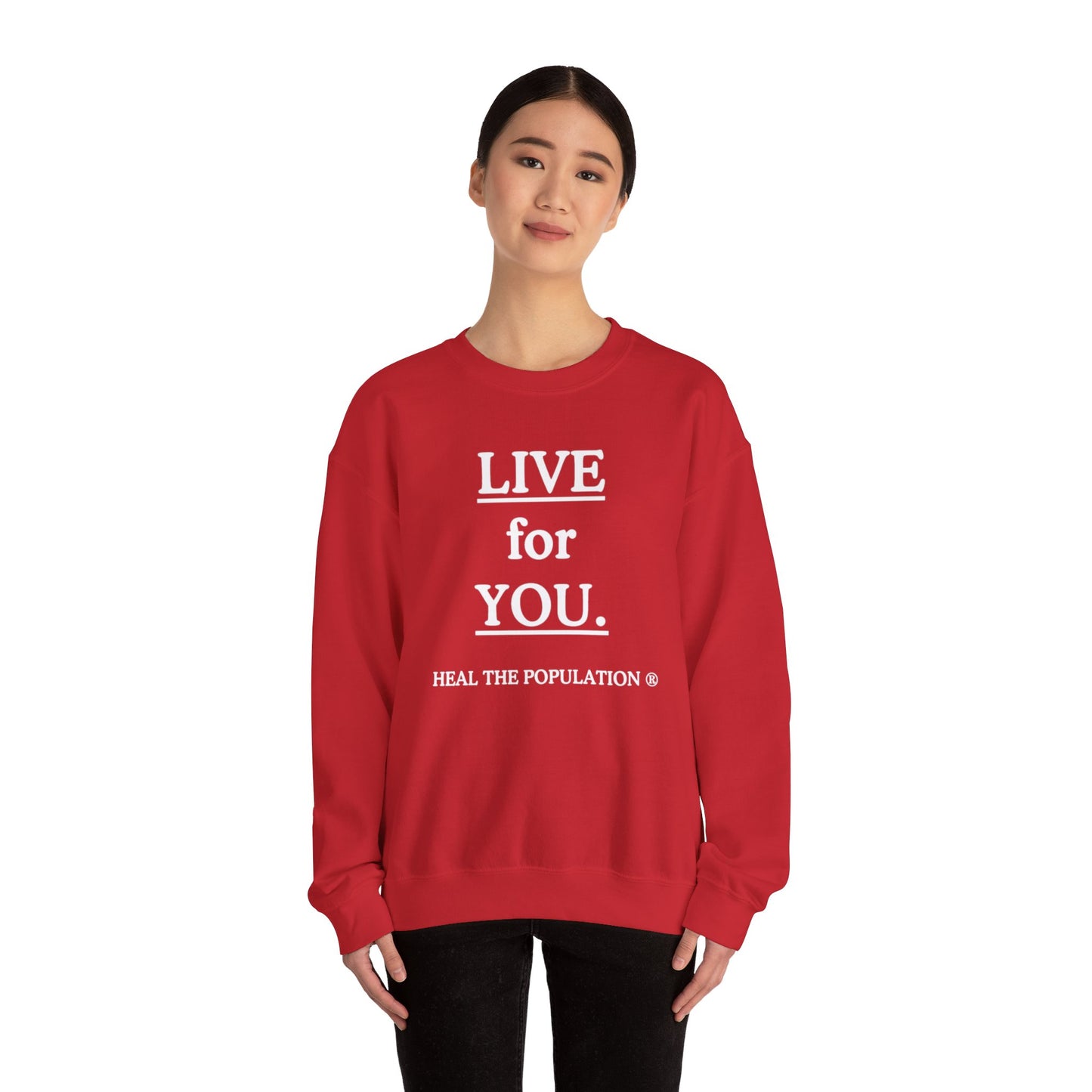 Live For You Sweatshirt